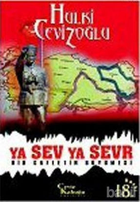 Picture of Ya Sev Ya Sevr: Bir Gafletin Büyümesi