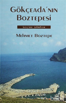 Picture of Gökçeada’nın Boztepesi Seçme Şiirler