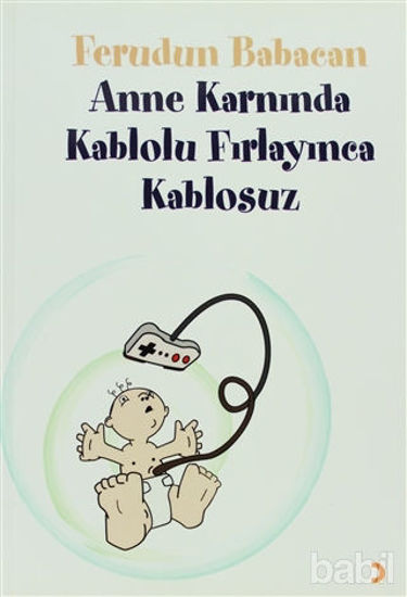 Picture of Anne Karnında Kablolu Fırlayınca Kablosuz
