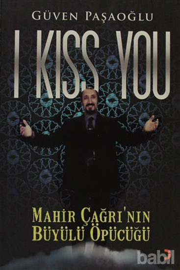 Picture of I Kiss You: Mahir Çağrı’nın Büyülü Öpücüğü