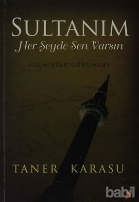 Picture of Sultanım Her Şeyde Sen Varsın
