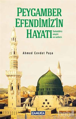Picture of Peygamber Efendimiz’in Hayatı (Sallallahü Aleyhi ve Sellim) Kısas-ı Enbiya ve Tevarih-i Hulefa'dan