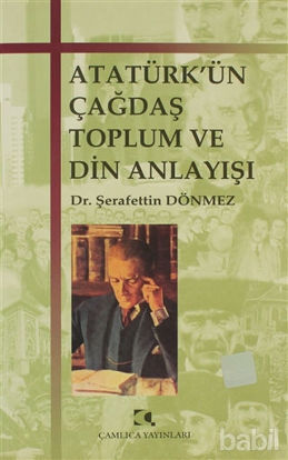 Picture of Atatürk’ün Çağdaş Toplum ve Din Anlayışı