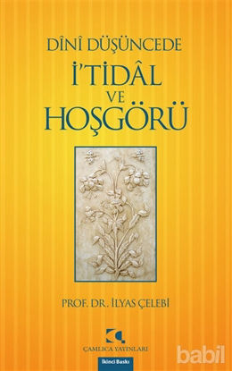 Picture of Dini Düşüncede İ’tidal ve Hoşgörü