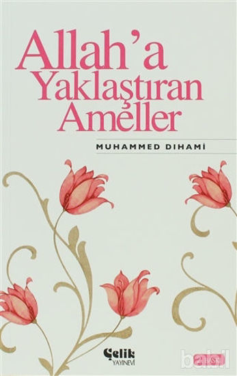 Picture of Allah’a Yaklaştıran Ameller