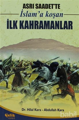 Picture of Asrı Saadet’te İslam’a Koşan İlk Kahramanlar