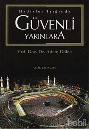 Picture of Hadisler Işığında Güvenli Yarınlara