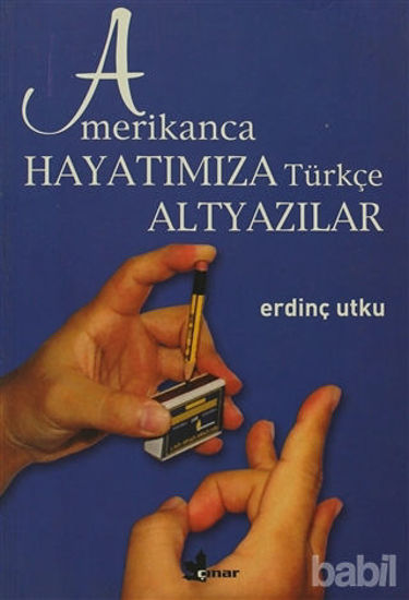 Picture of Amerikanca Hayatımıza Türkçe Altyazılar