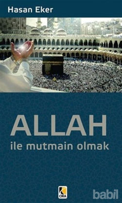 Picture of Allah ile Mutmain Olmak