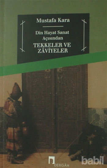 Picture of Din ve Hayat Açısından Tekkeler ve Zaviyeler