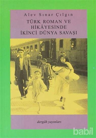 Picture of Türk Roman ve Hikayesinde İkinci Dünya Savaşı