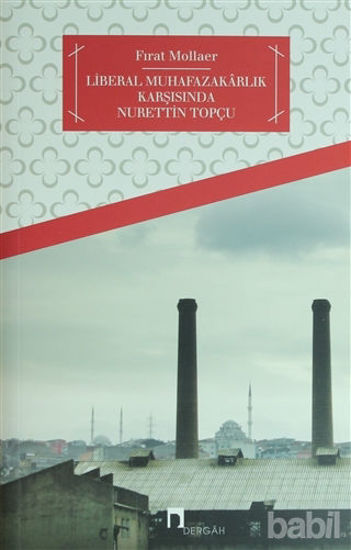 Picture of Türkiye’de Liberal Muhafazakarlık ve Nurettin Topçu