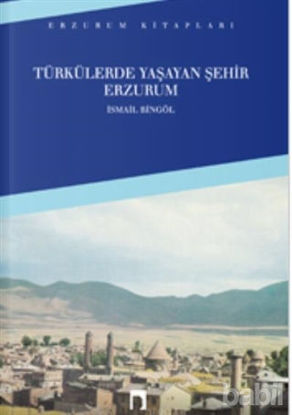 Picture of Türkülerde Yaşayan Şehir Erzurum