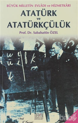 Picture of Atatürk ve Atatürkçülük