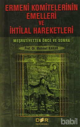 Picture of Ermeni Komitelerinin Emelleri ve İhtilal Hareketleri
