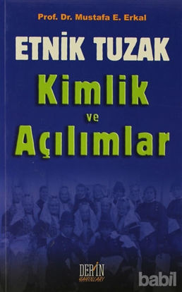 Picture of Etnik Tuzak Kimlik ve Açılımlar