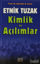 Picture of Etnik Tuzak Kimlik ve Açılımlar