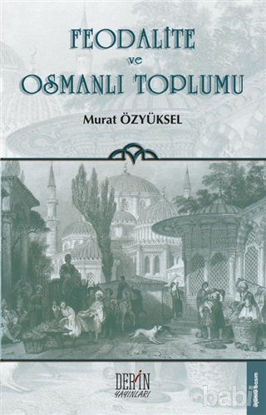 Picture of Feodalite ve Osmanlı Toplumu
