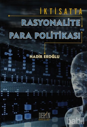 Picture of İktisatta Rasyonalite ve Para Politikası