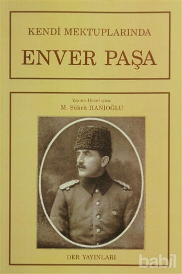 Picture of Kendi Mektuplarında Enver Paşa