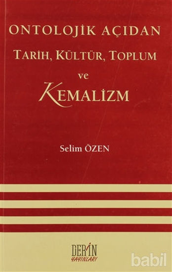 Picture of Ontolojik Açıdan Tarih, Kültür, Toplum ve Kemalizm
