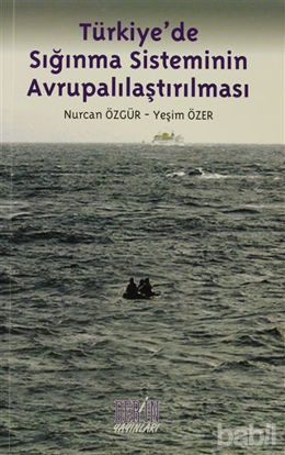 Picture of Türkiye’de Sığınma Sisteminin Avrupalılaştırılması