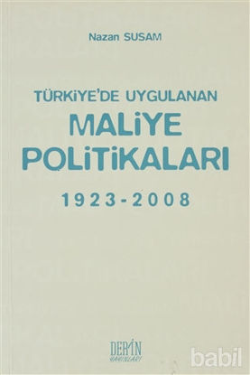 Picture of Türkiye’de Uygulanan Maliye Politikaları 1923-2008