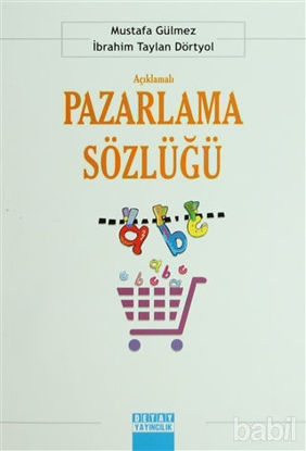 Picture of Açıklamalı Pazarlama Sözlüğü