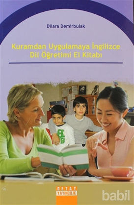 Picture of Kuramdan Uygulamaya İngilizce Dil Öğretimi El Kitabı