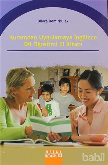 Picture of Kuramdan Uygulamaya İngilizce Dil Öğretimi El Kitabı