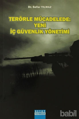 Picture of Terörle Mücadelede: Yeni İç Güvenlik Yönetimi