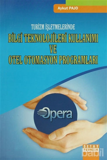 Picture of Turizm İşletmelerinde Bilgi Teknolojileri Kullanımı ve Otel Otomasyon Programları
