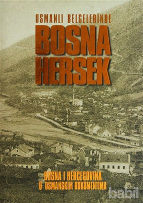 Picture of Osmanlı Belgelerinde Bosna Hersek