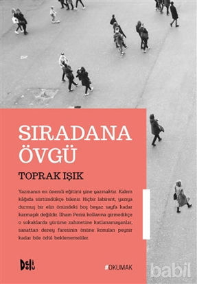 Picture of Sıradana Övgü