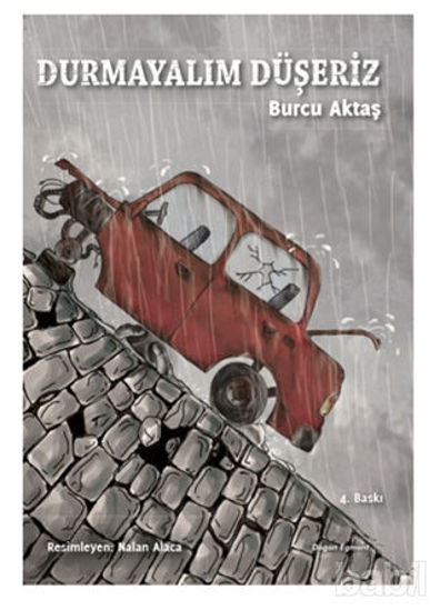 Picture of Durmayalım Düşeriz