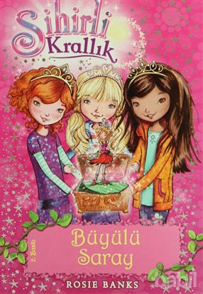 Picture of Sihirli Krallık  Büyülü Saray 1. Kitap:
