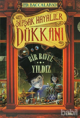 Picture of Şipşak Hayaller Dükkanı 1. Kitap: Bir Bavul Yıldız