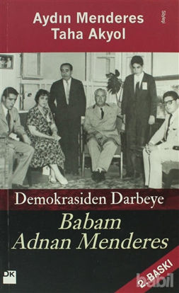 Picture of Babam Adnan Menderes Demokrasiden Darbeye
