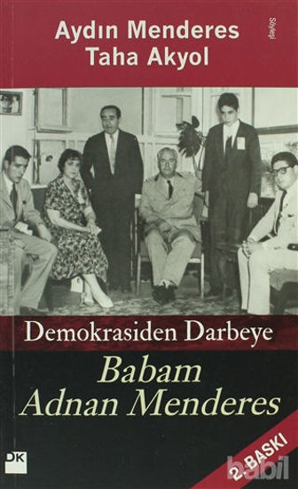 Picture of Babam Adnan Menderes Demokrasiden Darbeye