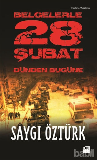 Picture of Belgelerle Dünden Bugüne 28 Şubat