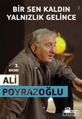 Picture of Bir Sen Kaldın Yalnızlık Gelince