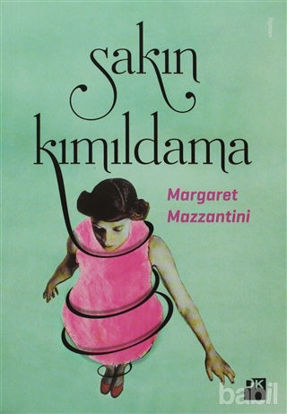 Picture of Sakın Kımıldama