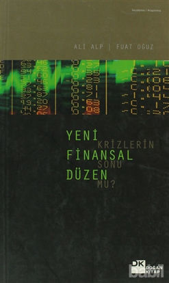 Picture of Yeni Finansal Düzen Krizlerin Sonu mu?