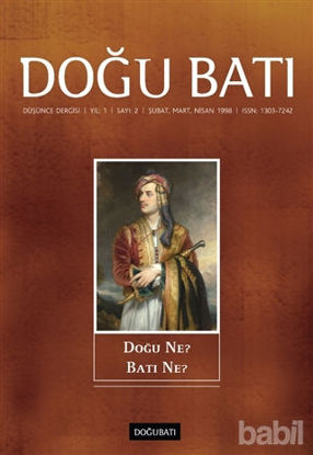 Picture of Doğu Batı Düşünce Dergisi Sayı: 2 Doğu Ne? Batı Ne?