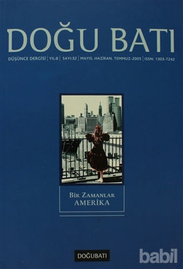 Picture of Doğu Batı Düşünce Dergisi Sayı: 32 Bir Zamanlar Amerika