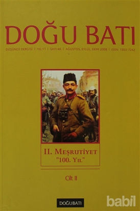 Picture of Doğu Batı Düşünce Dergisi Sayı: 46 2. Meşrutiyet "100. Yıl" Cilt:2