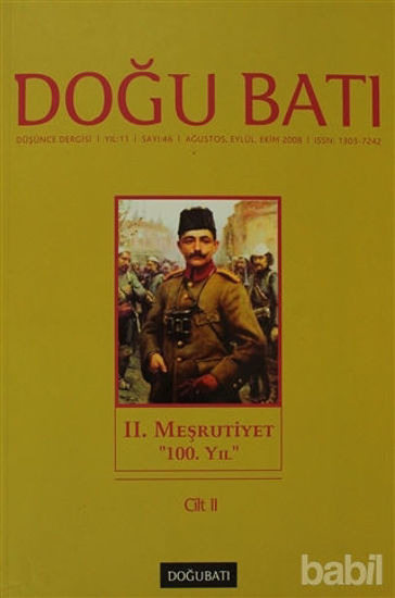 Picture of Doğu Batı Düşünce Dergisi Sayı: 46 2. Meşrutiyet "100. Yıl" Cilt:2