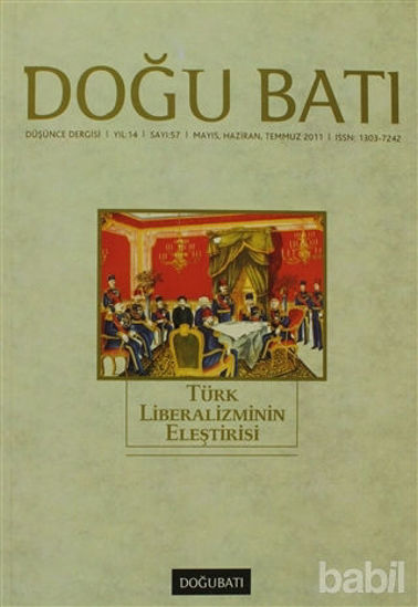 Picture of Doğu Batı Düşünce Dergisi Sayı: 57 Türk Liberalizminin Eleştirisi