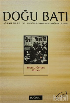 Picture of Doğu Batı Düşünce Dergisi Sayı: 9 Söylem Üstüne Söylem