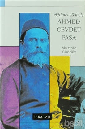 Picture of Eğitimci Yönüyle Ahmed Cevdet Paşa
